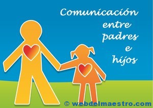 Comunicación Entre Padres E Hijos - Web Del Maestro